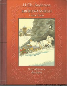 Królowa Śniegu. Calineczka. Dziewczynka z zapałkami / H. Ch. Andersen