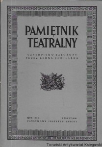 Pamiętnik Teatralny Rok 1954 zeszyt 2 (10) : czasopismo kwartalne poświęcone historii i krytyce teatru  / Praca zbiorowa 