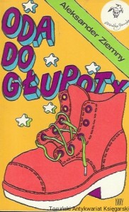 Oda do głupoty : Biblioteka Stańczyka / Aleksander Ziemny  