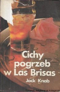 Cichy pogrzeb w las Brisas  / Jack Knab 
