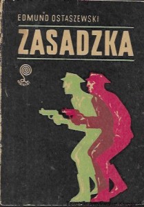 Zasadzka : Labirynt  / Edmund Ostaszewski  