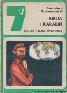 Biblia i karabin / Kazimierz Dziewanowski