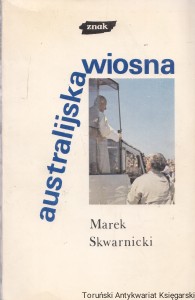 Australijska wiosna / Marek Skwarnicki