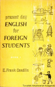 Present day English for Foreign Students Book 1 / E. Frank Candlin