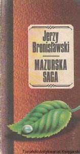Mazurska saga / Jerzy Bronisławski 