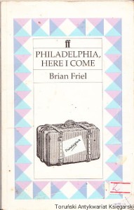 Philadelphia, here I come! / Brian Friel