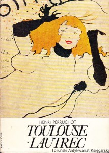 Toulouse-Lautrec / Henri Perruchot