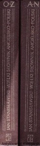 Wielki słownik angielsko-polski z suplementem: Tom 1 (A-N) i 2 (O-Z) /Jan Stanisławski