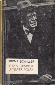 Stanisławski a teatr polski / Irena Schiller 