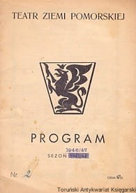 Program Teatr Ziemi Pomorskiej : Sezon 1946/47, nr 2 / Praca zbiorowa