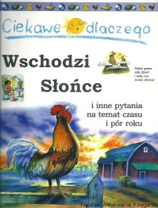 Wschodzi Słońce i inne pytania na temat czasu i pór roku / Brenda Walpole 
