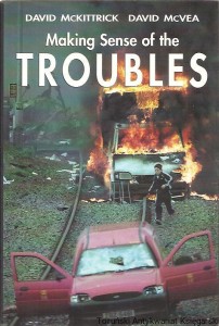 Making Sense of the Troubles / David McKittrick, David McVea