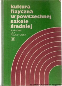 Kultura fizyczna w powszechnej szkole średniej : Poradnik dla nauczyciela