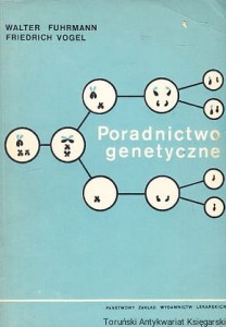 Poradnictwo genetyczne / Walter Fuhrmann, Friedrich Vogel