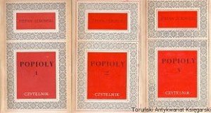 Popioły Tom 1,2,3 / Stefan Żeromski