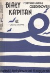 Biały kapitan / Ferdynand Antoni Ossendowski