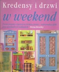 Kredensy i drzwi w weekend  / Deena Beverley 