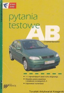 Pytania testowe AB z komentarzami / Dominik Pojedyński, Piotr Wagner (red.) 