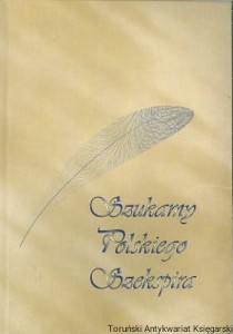 Szukamy Polskiego Szekspira : Wybór sztuk laureatów konkursu / (opr.) Liliana Bardijewska 