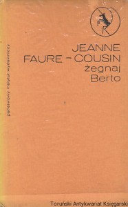 Żegnaj Berto / Jeanne Faure-Cousin