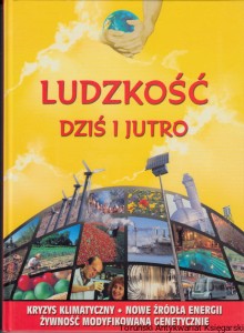 Ludzkość dziś i jutro / Nigel Hawkes