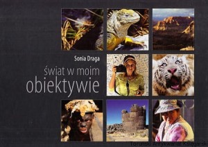 Świat w moim obiektywie / Sonia Draga 
