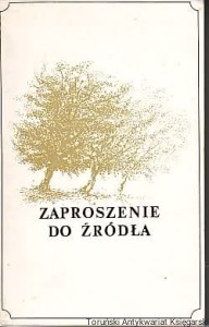 Zaproszenie do źródła : Wiersze 26 poetów zza Olzy
