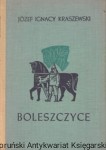 Boleszczyce : powieść z czasów Bolesława Szczodrego/ Józef Ignacy Kraszewski 