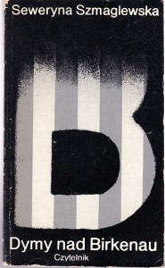 Dymy nad Birkenau / Seweryna Szmaglewska  (1982)