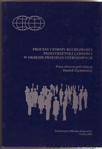 Procesy i formy ruchliwości przestrzennej ludności w okresie przemian ustrojowych