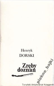 Zręby doznań /  Henryk Dorski
