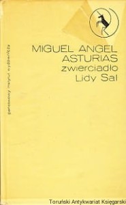 Zwierciadło Lidy Sal / Miguel Angel Asturias