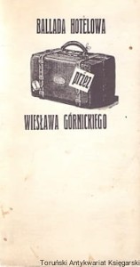 Ballada hotelowa przez Wiesława Górnickiego / Urszula Srokosz (red.)