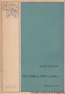 Technika impulsowa / Adam Sielicki