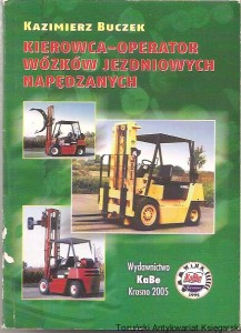 Kierowca-operator wózków jezdniowych napędzanych / Kazimierz Buczek