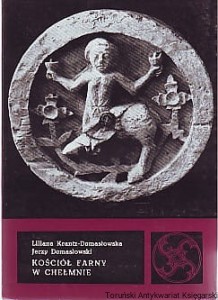 Kościół farny w Chełmnie / Liliana Krantz-Domasłowska, Jerzy Domasłowski