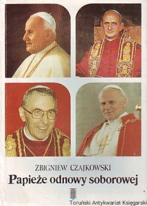 Papieże odnowy soborowej / Zbigniew Czajkowski