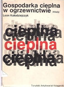 Gospodarka cieplna w ogrzewnictwie / Leon Kołodziejczyk