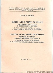 Dante i jego dzieła w Polsce : bibliografia krytyczna z historycznym wstępem / Walerian Preisner