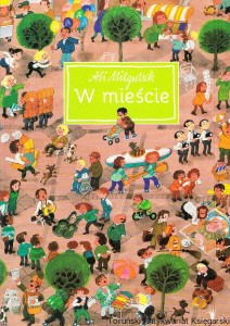 W mieście / Ali Mitgutsch