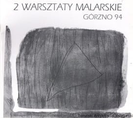 2 warsztaty malarskie Górzno 94 / Jan Pręgowski (oprac.)