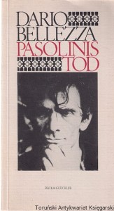 Pasolinis Tod / Dario Bellezza