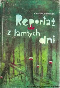 Reportaż z tamtych dni / Cezary Chlebowski (1986)