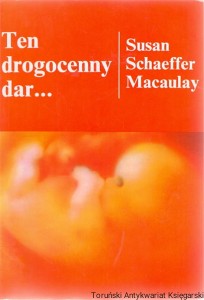 Ten drogocenny dar... / Susan Schaeffer Macaulay 