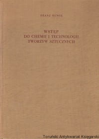 Wstęp do chemii i technologii tworzyw sztucznych / Franz Runge 