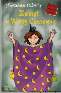 Zamęt w Wieży Czarownic / Hortense Ullrich