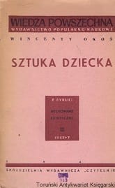 Sztuka dziecka : Wiedza Powszechna : Wychowanie estetyczne zeszyt III / Wincenty Okoń