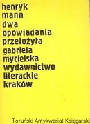 Dwa opowiadania / Henryk Mann