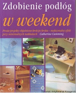 Zdobienie podłóg w weekend / Catherine Cumming