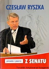 Prosto i jasno z Senatu / Czesław Ryszka 